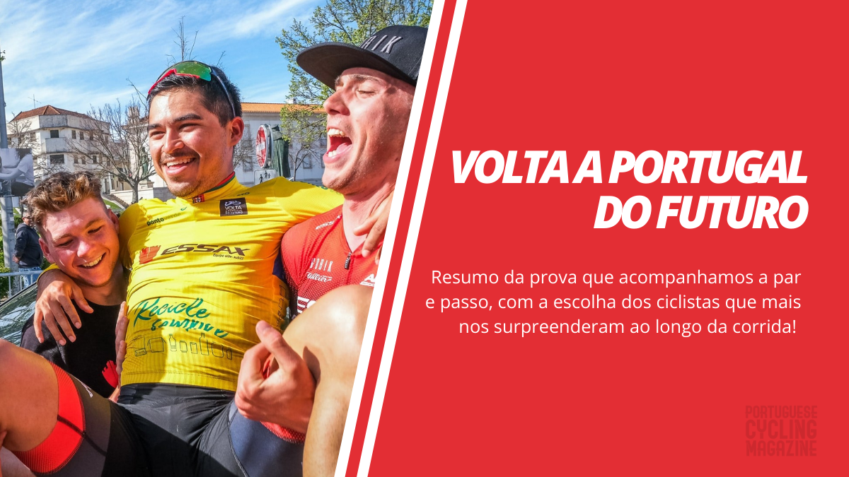 Volta a Portugal do Futuro: o resumo da prova e os ciclistas que mais nos surpreenderam