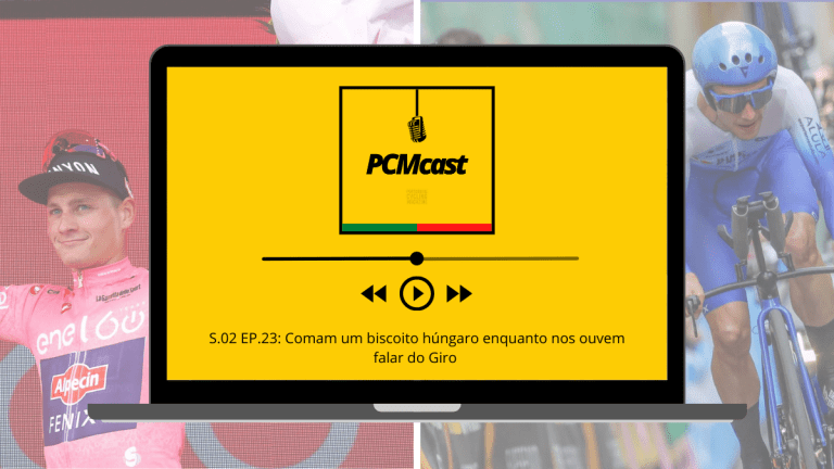PCMcast S.02 EP.23: Comam um biscoito húngaro enquanto nos ouvem falar do Giro