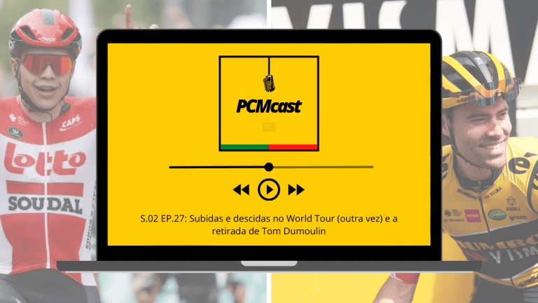 PCMcast S.02 EP.27: Subidas e descidas no World Tour (outra vez) e a retirada de Tom Dumoulin