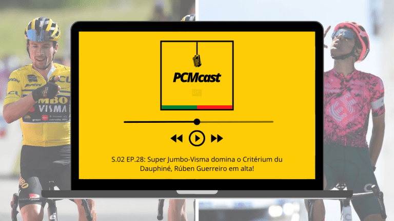 PCMcast S.02 EP.28: Super Jumbo-Visma domina o Critérium du Dauphiné, Rúben Guerreiro em alta!