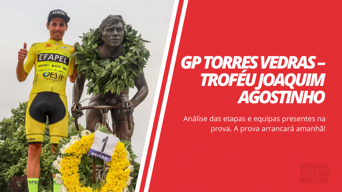 Antevisão do GP Torres Vedras – Troféu Joaquim Agostinho