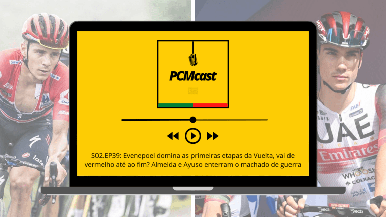 PCMcast S02.EP39: Evenepoel domina as primeiras etapas da Vuelta, vai de vermelho até ao fim? João Almeida e Juan Ayuso enterram o machado de guerra