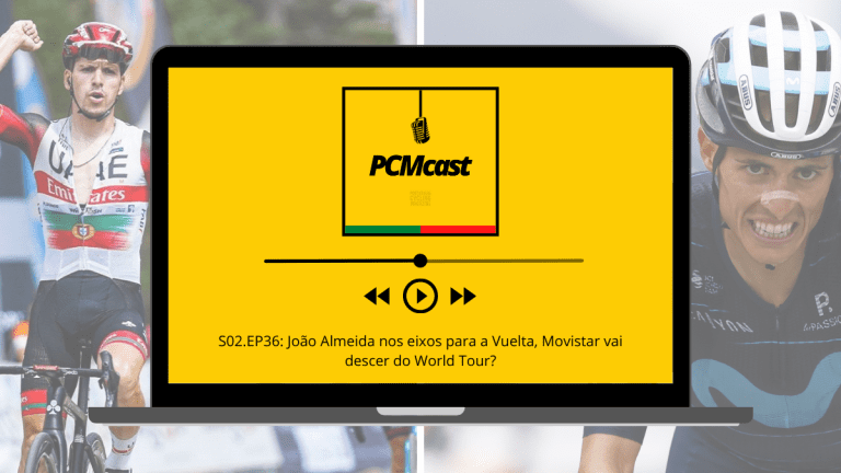 PCMcast S02.EP36: João Almeida nos eixos para a Vuelta, Movistar vai descer do World Tour?