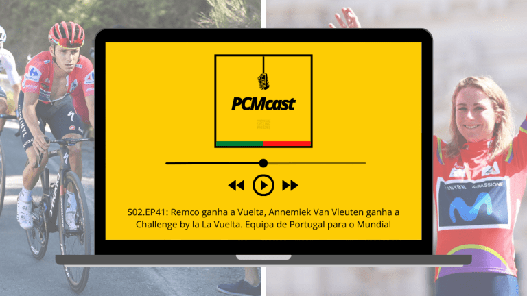 PCMcast S02.EP41: Remco ganha a Vuelta, Annemiek Van Vleuten ganha a Challenge by la La Vuelta. Equipa de Portugal para o Mundial
