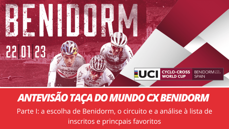 Antevisão Taça do Mundo CX Benidorm: parte I – a escolha de Benidorm, o circuito, e a análise à lista de inscritos e principais favoritos