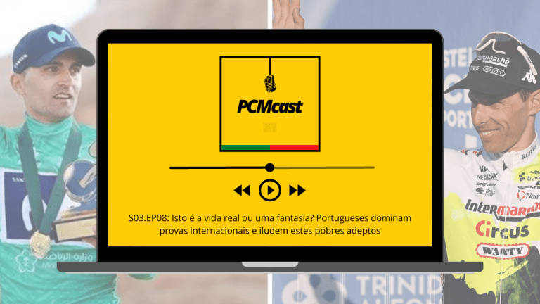 PCMcast S03.EP08: Isto é a vida real ou uma fantasia? Portugueses dominam provas internacionais e iludem estes pobres adeptos